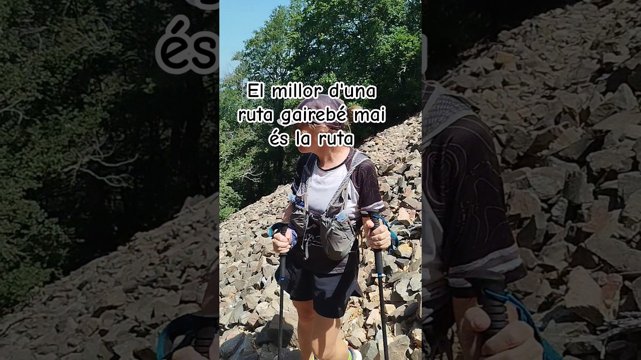 El millor de cada ruta gairebé mai és la ruta.