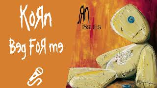 Korn - Beg For Me (Vocals Only) 🎺