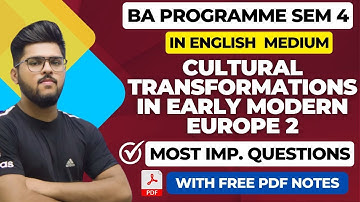 Cultural transformations in early modern Europe 2 One Shot Most Important Questions sem 4 In English