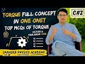 Torque & Moment of Force | Turning Effect Explained | Class 11 Physics | FSC Part 1|shahzebsirphysic