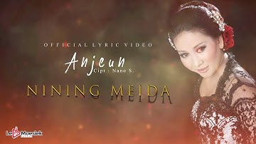 Nining Meida - Anjeun (Official  Lyric Video)
