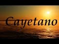 Cayetano, significado y origen del nombre.