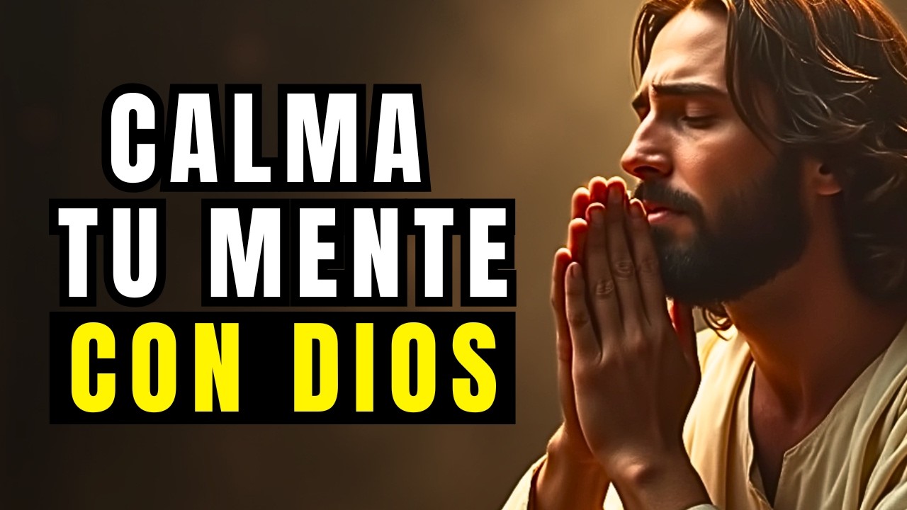 ORA Esto ANTES de DORMIR y VERÁS Cómo DIOS CALMA Tu Mente - YouTube