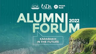 Recap of ADA Alumni Forum 2022: Karabakh in the Future