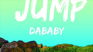 DaBaby - JUMP (Lyrics) ft. YoungBoy Never Broke Again  | 25mins Lyrics - Top Vibe Music