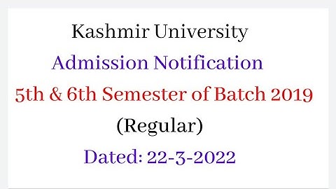Admission Notification For UG 5th & 6th Semester/Kashmir University/