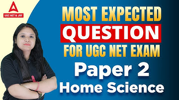 Most expected Question for UGC NET Exam  Paper 2 I Home Science I By  Prerna  Ma