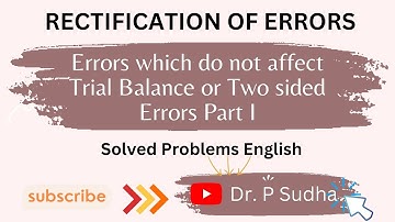 RECTIFICATION OF ERRORS | ERRORS WHICH DO NOT AFFECT TB | TWO SIDED ERRORS | PART I