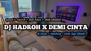 dj hadroh x demi cinta yang menyala versi sholawat viral fyp tiktok