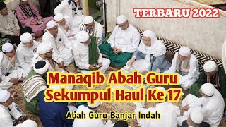 PEMBACAAN MANAQIB ABAH GURU SEKUMPUL HAUL KE 17