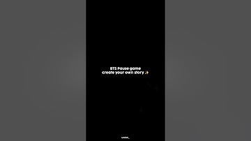 BTS Pause Game | Create your own story! #kpop #btsedit #jungkook #taehyung #rm #jin #suga #jimin