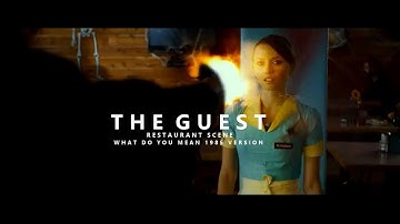 The Guest | Restaurant Scene | What Do You Mean it