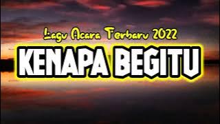 Lagu Acara 2K22🎧Kenapa Begitu🎧•Remix_Nando On the Beat•