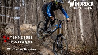 Tennessee National XC Course Preview by Windrock Bike Park 2,744 views 2 months ago 11 minutes, 8 seconds