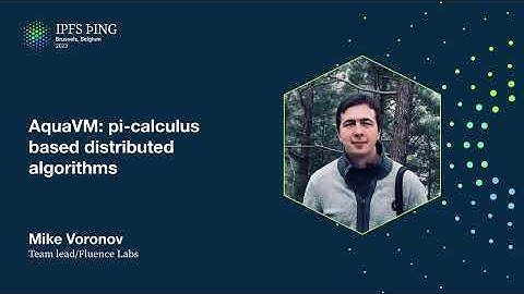 AquaVM: pi-calculus based distributed algorithms - Mike Voronov