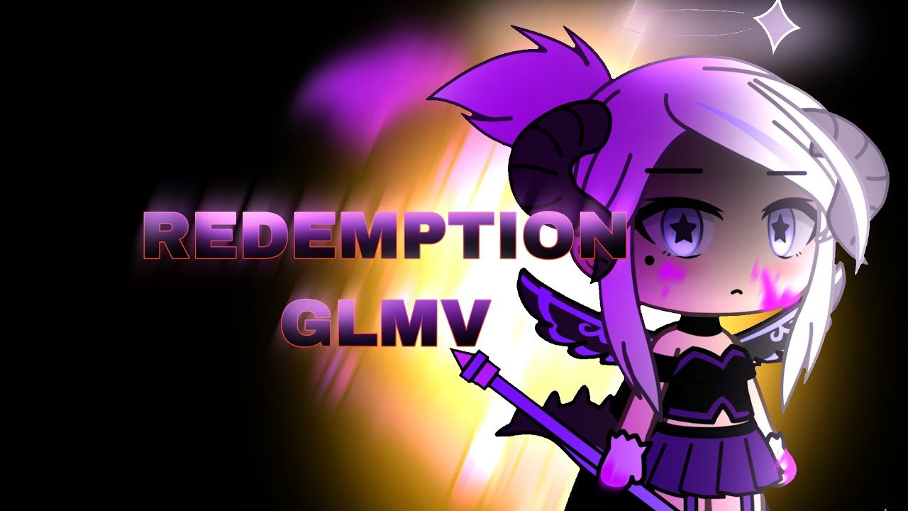 Redemption [GLMV] || GachaLife || Original Idea