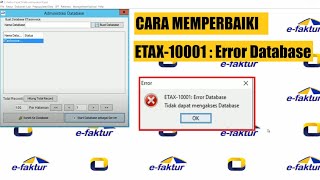 Cara Memperbaiki Efaktur Etax-10001 : Error Database Tidak Dapat Mengakses Database