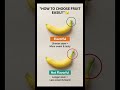 How to Choose the Sweetest Banana Easily 🤔✨