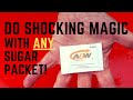 DO SHOCKING MAGIC WITH ANY SUGAR PACKET (Learn the Amazing Secret!)