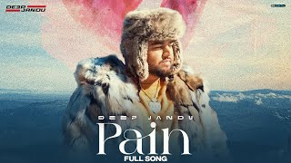 PAIN : @deepjanduofficial  (Official Video) @MinisterMusic  | @sukhsanghera11 | @lallymundi7823