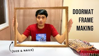 Doormat Frame Making Hulmahan Ng Basahan Size & Nail Guide