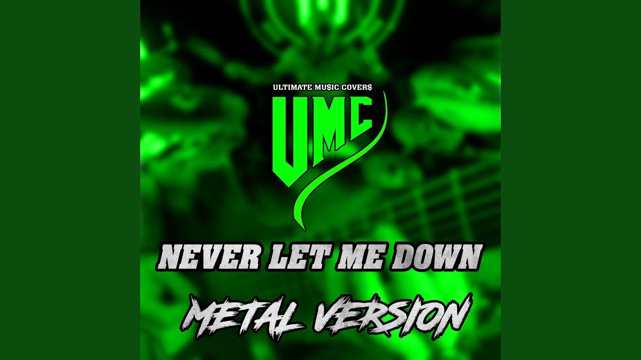 Never Let Me Down (Metal Version) - YouTube