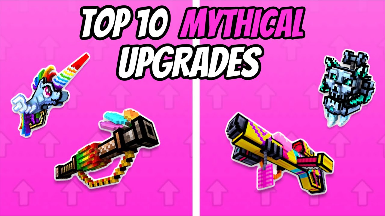 Top 10 Weapons to Upgrade to MYTHICAL | Pixel Gun 3D April 2023