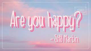 SHY Martin - Are you happy? (Lyrics)