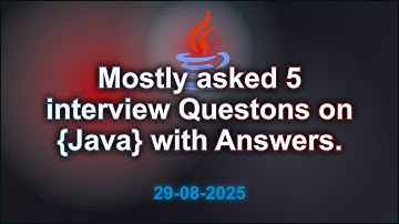 Basic 5 Java interviews Questions with Answers (2025 Edition) | 2025-08-29 03:01 PM