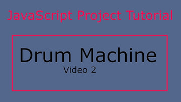 Beginner JavaScript Project: Drum Machine 2