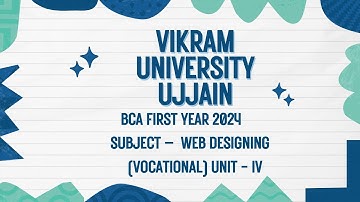 Vikram University Ujjain BCA 1st Year Subject - Web Designing (Vocational) Unit-4 #viralvideo2024