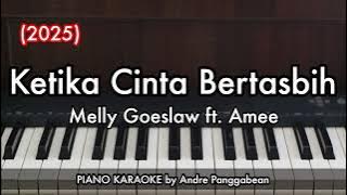 Ketika Cinta Bertasbih - Melly Goeslaw ft Amee (2025) | Piano Karaoke by Andre Panggabean