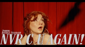 Double Standard - nvr c u again (Official Video)