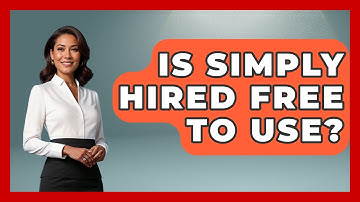 Is Simply Hired Free To Use? - Job Success Network