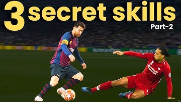 3 SECRET Messi Skills to DESTROY Any Defender (Part 2) | Goal Uncover
