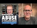 Dynamics of abuse at willow creek  what weve learned with tim stevens