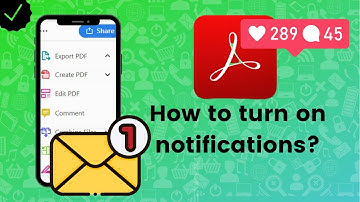 How to turn on notifications on Adobe Acrobat Reader?
