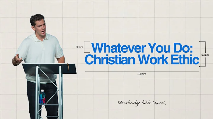 "Whatever You Do: Christian Work Ethic" - Jonny Ardavanis