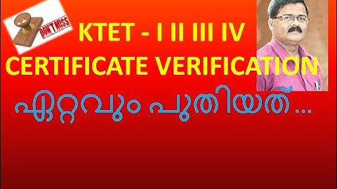 KTET CERTIFICATE VERIFICATION/NEW UPDATES