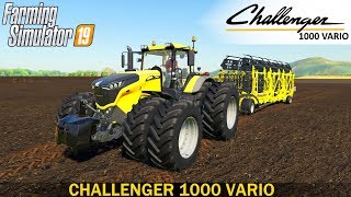 Farming Simulator 19 CHALLENGER 1000 VARIO TRACTOR Farming Simulator 19 CHALLENGER 1000 VARIO TRACTOR