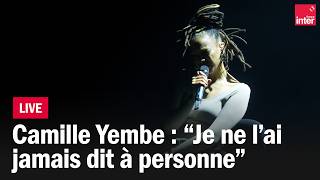 Camille Yembe en live au Studio 104 : "Je ne l'ai jamais dit à personne"