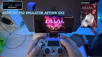 Test latest android PS2 emulator Aether SX2 with Fatal Frame 1