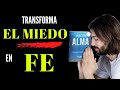 Haz esto para SUPERAR EL MIEDO y CONVERTIRLO EN FE / 💙LA VOZ DE TU ALMA💙- Lain Garcia Calvo