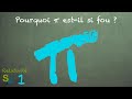 Pourquoi π est-il si fou ? Relativité 1