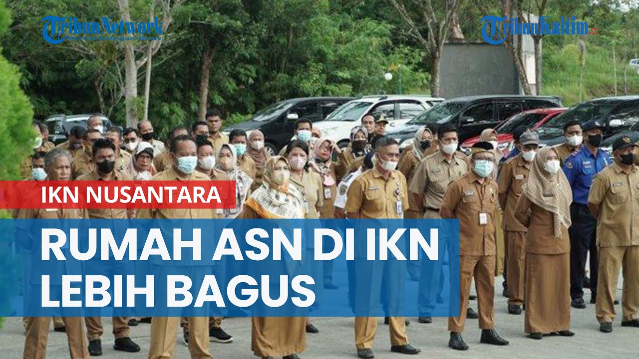 Menteri PUPR Pastikan Rumah ASN di IKN Nusantara Lebih Bagus dari Jawa, Tanah Luas