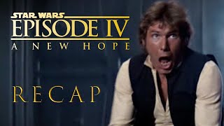 Star Wars Episode 4 : A New Hope Full Movie Recap