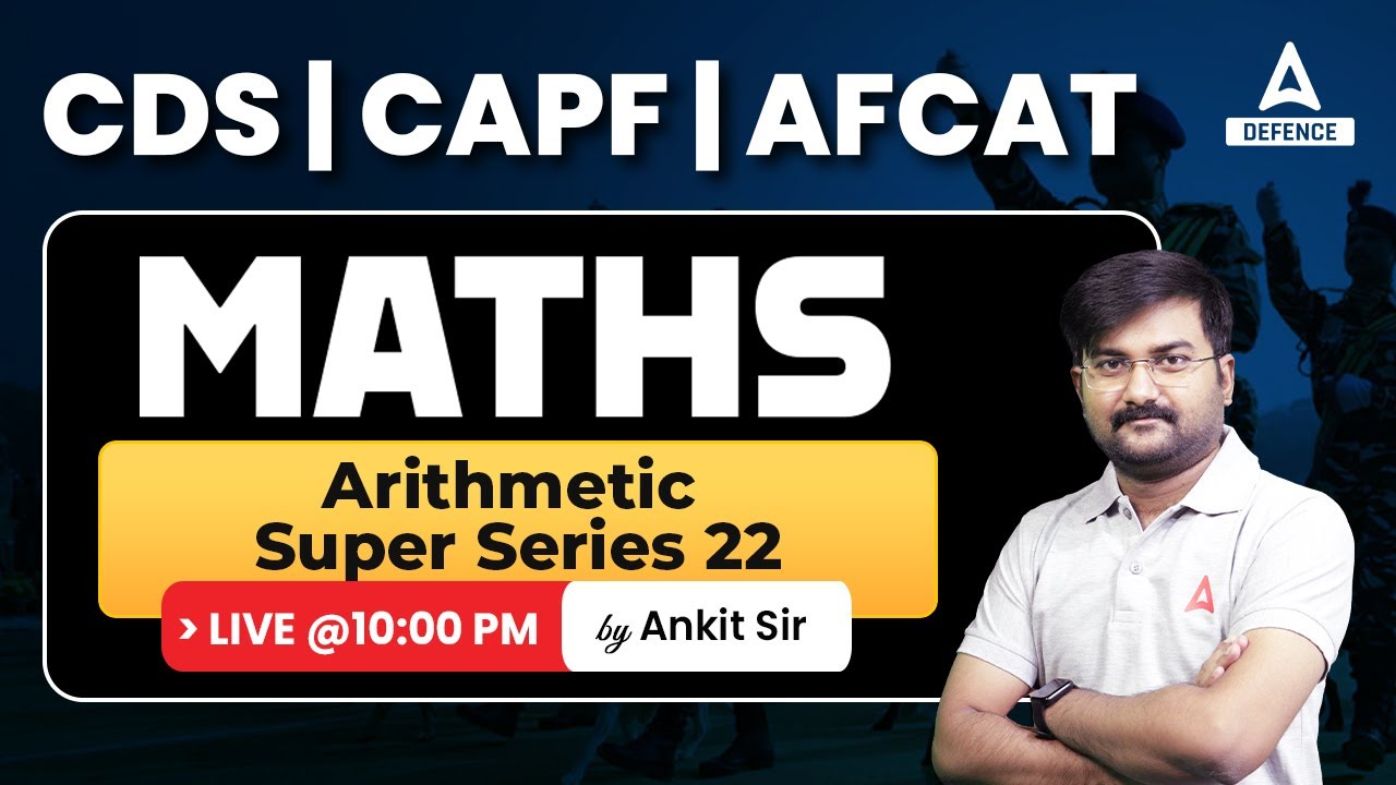 CAPF AC 2023/CDS 2 2023/CAPF AC Msths Preparation 2023 | Arithmetic ...