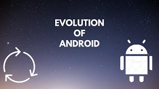 Evolution of Android | 2008 - 2020