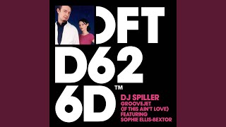 Groovejet (If This Ain't Love) (feat. Sophie Ellis-Bextor) (Extended Vocal Mix)