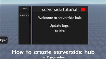 (Roblox SS) How to create Serverside or Require Hub in Roblox (Part 2: Pages System)